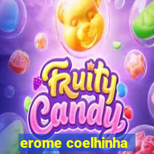 erome coelhinha